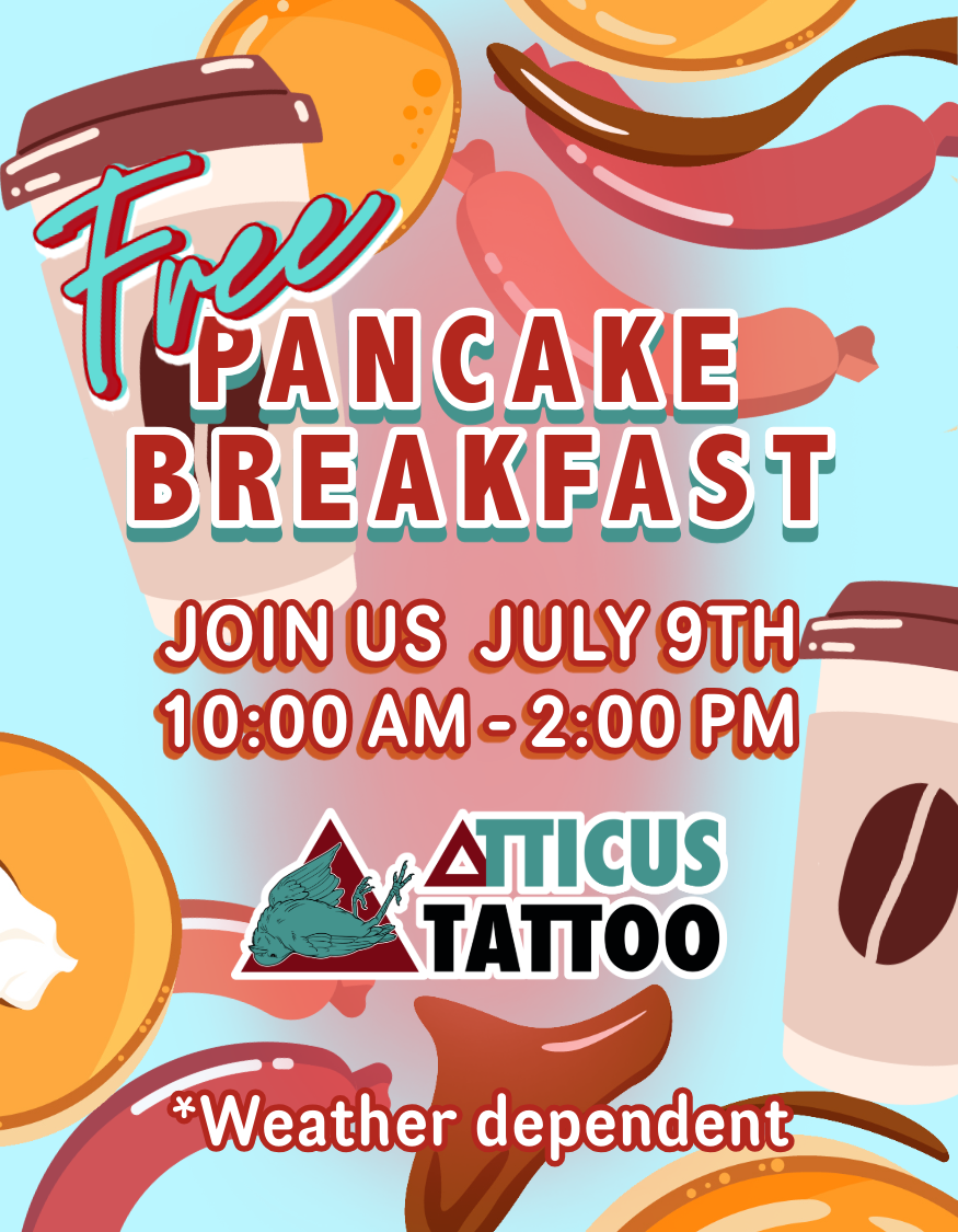 Atticus Tattoo Free Pancake Breakfast