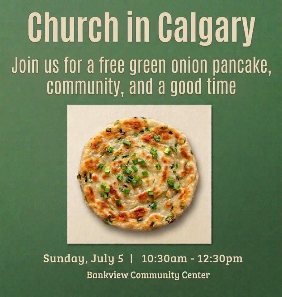 Church in Calgary: Green Onion Pancake Breakfast
