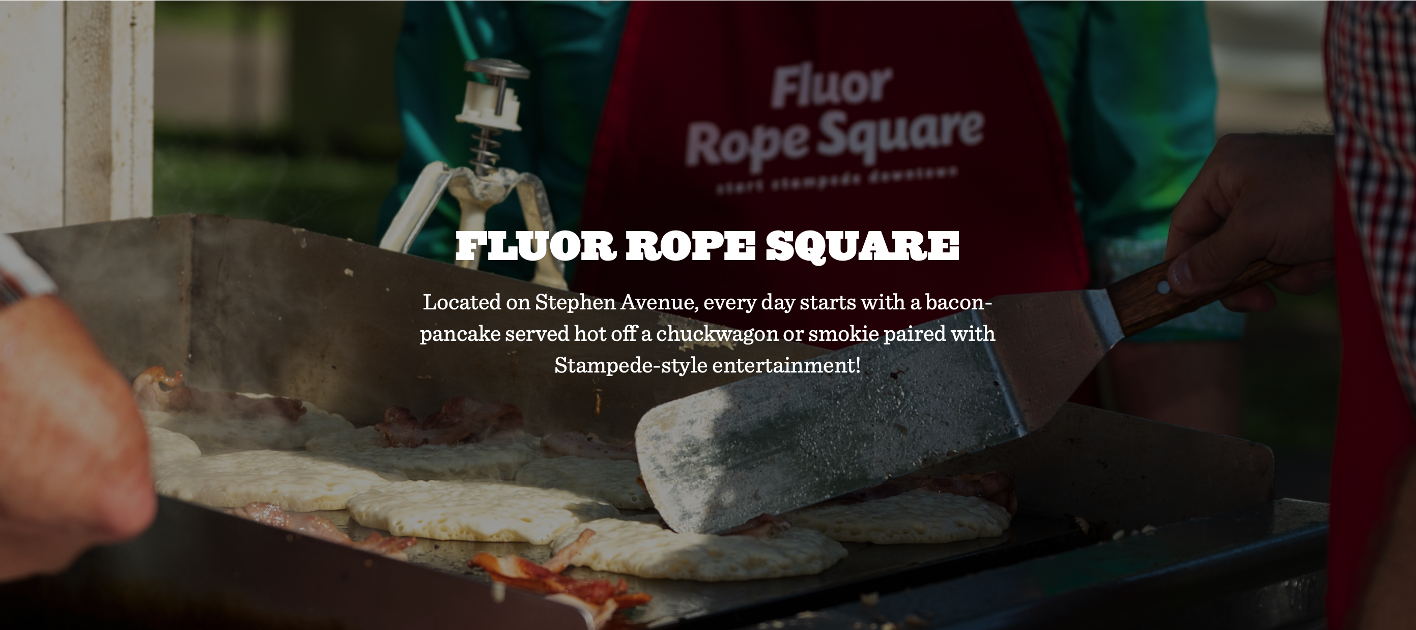 Chuckwagon Breakfasts at Fluor Rope Square